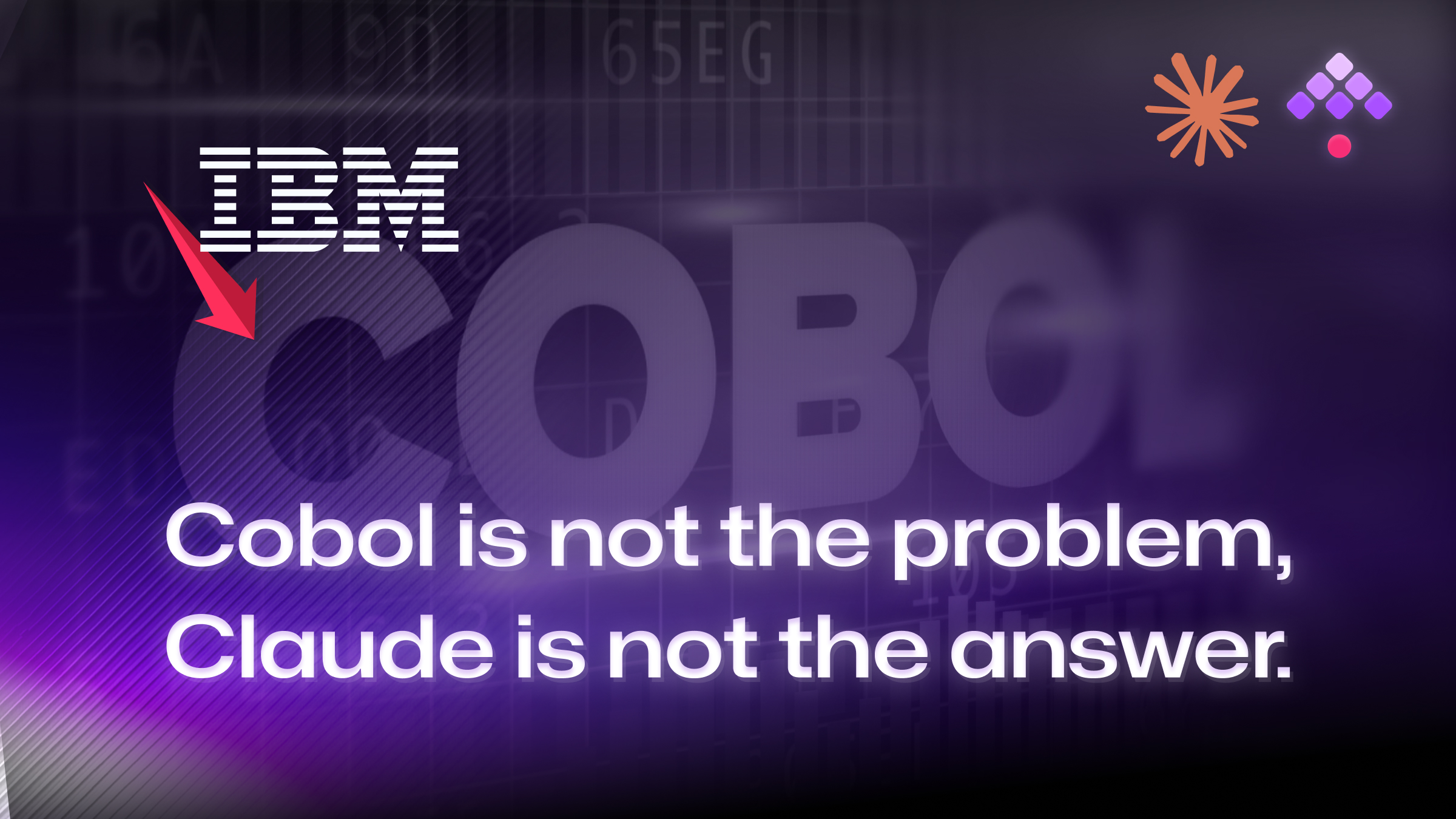 COBOL isn’t the problem, Claude is not the answer, un-orchestrated systems are the problem
