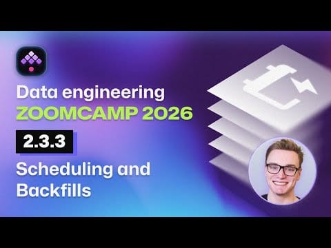 Scheduling and Backfills: Data Engineering Zoomcamp - 2.3.3