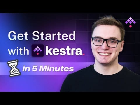 Getting Started with Kestra: Build Your First Workflow in under 5 Minutes!