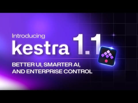 What’s New in Kestra 1.1: Polished UI, No-Code Dashboards, Enterprise Control & New Plugins