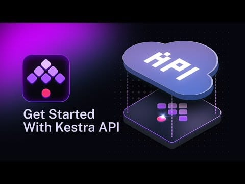 Get Started with the Kestra API