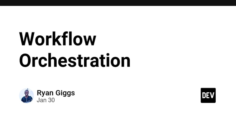Workflow Orchestration