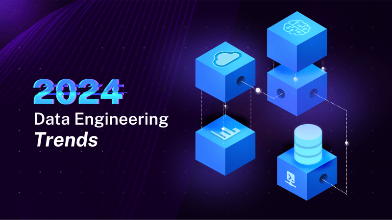 2024 Data Engineering Trends